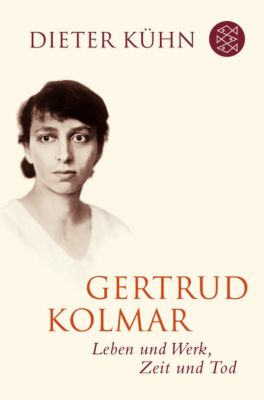 Gertrud Kolmar - Dieter Kühn | 