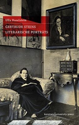 Gertrude Steins literarische Porträts - Ulla Haselstein | 