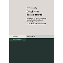 Geschichte des Konsums Geschichte des Konsums
