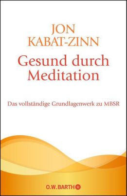 Jon kabat zinn gesund durch meditation leseprobe