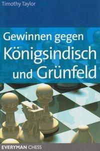 Gewinnen gegen Königsindisch und Grünfeld - Timothy Taylor | 