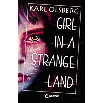 Girl in a Strange Land Girl in a Strange Land