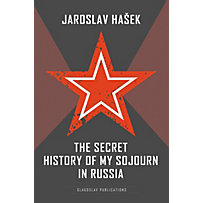 Glagoslav Publications: The Secret History of my Sojourn in Russia Glagoslav Publications: The Secret History of my Sojourn in Russia