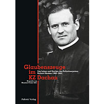Glaubenszeuge im KZ Dachau Glaubenszeuge im KZ Dachau