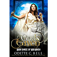 God Given: God Given Book Three God Given: God Given Book Three