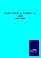 Goethes Briefe an Charlotte von Stein - Johann Wolfgang von Goethe | 