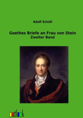 Goethes Briefe an Frau von Stein - Johann Wolfgang von Goethe | 