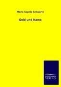Gold und Name - Marie S. Schwartz | 