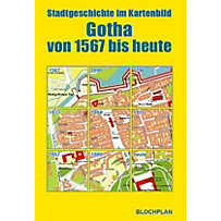 Gotha von 1567 bis heute Gotha von 1567 bis heute