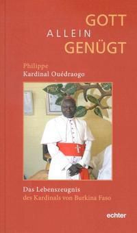 Gott allein genügt - Philippe Kardinal Ouédraogo | 