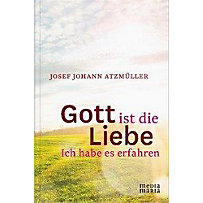 Gott ist die Liebe Gott ist die Liebe