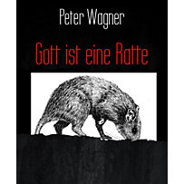 Gott ist eine Ratte Gott ist eine Ratte