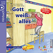Gott kann alles-Reihe: Gott weiß alles Gott kann alles-Reihe: Gott weiß alles