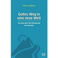 Gottes Weg in eine neue Welt Gottes Weg in eine neue Welt