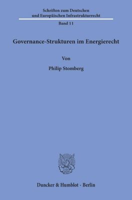Governance-Strukturen im Energierecht. - Philip Stomberg | 
