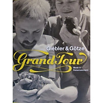 Grand Tour - Giebler & Götze Grand Tour - Giebler & Götze