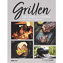 Grillen für Foodies & Friends Grillen für Foodies & Friends