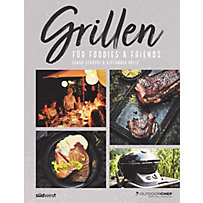 Grillen für Foodies & Friends Grillen für Foodies & Friends