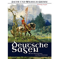 Grimms Deutsche Sagen - Vollständige Ausgabe Grimms Deutsche Sagen - Vollständige Ausgabe