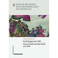 Groß Geigen um 1500 / Orazio Michi und die Harfe um 1600 Groß Geigen um 1500 / Orazio Michi und die Harfe um 1600