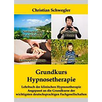 Grundkurs Hypnosetherapie Grundkurs Hypnosetherapie