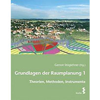 Grundlagen der Raumplanung 1 Grundlagen der Raumplanung 1