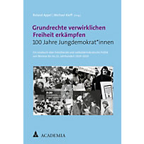 Grundrechte verwirklichen Freiheit erkämpfen Grundrechte verwirklichen Freiheit erkämpfen