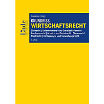 Grundriss Wirtschaftsrecht Grundriss Wirtschaftsrecht