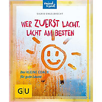 GU Der kleine Coach: Wer zuerst lacht, lacht am besten GU Der kleine Coach: Wer zuerst lacht, lacht am besten