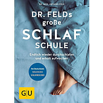 GU Einzeltitel Gesundheit/Fitness/Alternativheilkunde: Dr. Felds große Schlafschule GU Einzeltitel Gesundheit/Fitness/Alternativheilkunde: Dr. Felds große Schlafschule