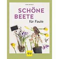 GU Haus & Garten Garten extra: Schöne Beete für Faule GU Haus & Garten Garten extra: Schöne Beete für Faule