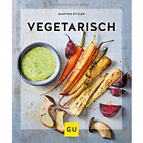 GU Kochen & Verwöhnen Küchen-Ratgeber: Vegetarisch GU Kochen & Verwöhnen Küchen-Ratgeber: Vegetarisch