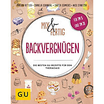 GU Themenkochbuch: Mix & Fertig Backvergnügen GU Themenkochbuch: Mix & Fertig Backvergnügen