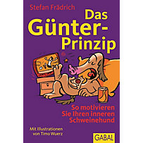 Günter, der innere Schweinehund: Das Günter-Prinzip Günter, der innere Schweinehund: Das Günter-Prinzip