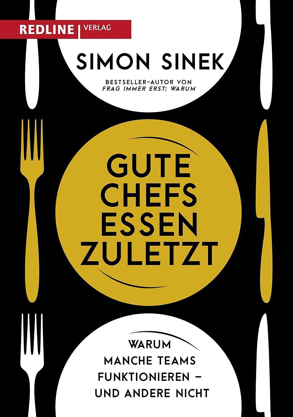 Gute Chefs Essen Zuletzt Buch Von Simon Sinek Portofrei