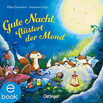 Gute Nacht, flüstert der Mond Gute Nacht, flüstert der Mond