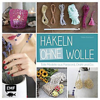 Häkeln ohne Wolle Häkeln ohne Wolle