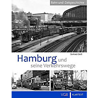 Hamburg und seine Verkehrswege Hamburg und seine Verkehrswege