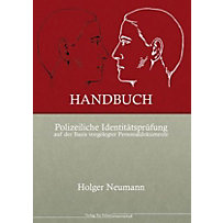 Handbuch Polizeiliche Identitätsprüfung auf der Basis vorgelegter Personaldokumente Handbuch Polizeiliche Identitätsprüfung auf der Basis vorgelegter Personaldokumente