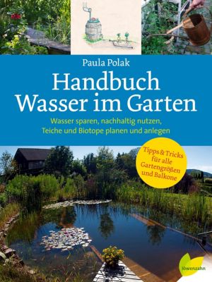 Handbuch Wasser Im Garten Buch Versandkostenfrei Bei Weltbild De