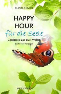 Happy Hour für die Seele - Monica Schwarz | 
