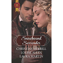 Harlequin Historical: Snowbound Surrender Harlequin Historical: Snowbound Surrender