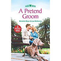 Harlequin Pets Collection: A Pretend Groom Harlequin Pets Collection: A Pretend Groom