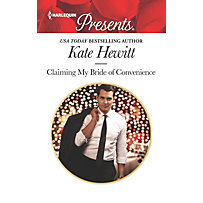 Harlequin Presents: Claiming My Bride of Convenience Harlequin Presents: Claiming My Bride of Convenience