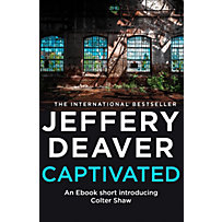 HarperCollins Fiction: Captivated: A Colter Shaw Short Story HarperCollins Fiction: Captivated: A Colter Shaw Short Story