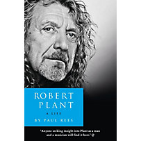 HarperCollins NonFiction: Robert Plant: A Life: The Biography HarperCollins NonFiction: Robert Plant: A Life: The Biography