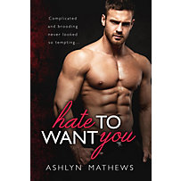 Hate to Want You Hate to Want You