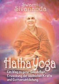 Hatha-Yoga - Swami Sivananda | 