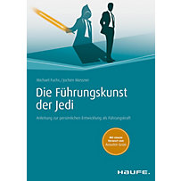 Haufe Fachbuch: Die Führungskunst der Jedi Haufe Fachbuch: Die Führungskunst der Jedi