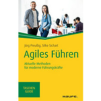 Haufe TaschenGuide: 318 Agiles Führen Haufe TaschenGuide: 318 Agiles Führen